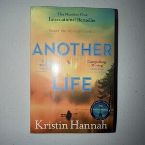 Another Life: A Novel by Kristin Hannah (PAPERBACK 2023)